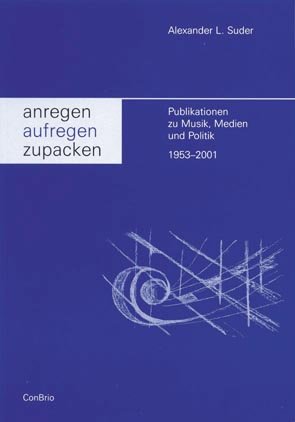 Anregen, aufregen, zupacken