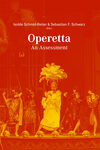 Operetta.  An Assessment, Schriften der Europäischen Musiktheater-Akademie, Band 16 ConBrio 202