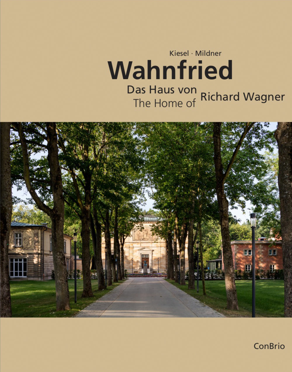 Wahnfried – Das Haus von Richard Wagner | ConBrio – Musikbücher & mehr